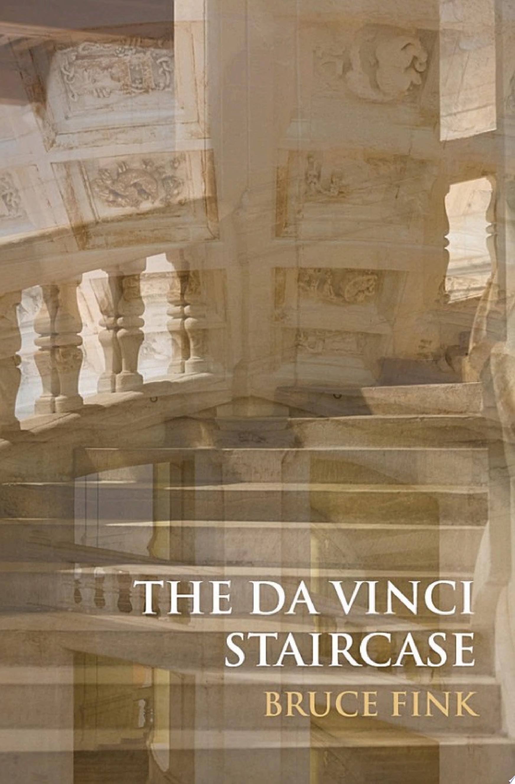 The da Vinci Staircase Love and Turbulence in the Loire Valley