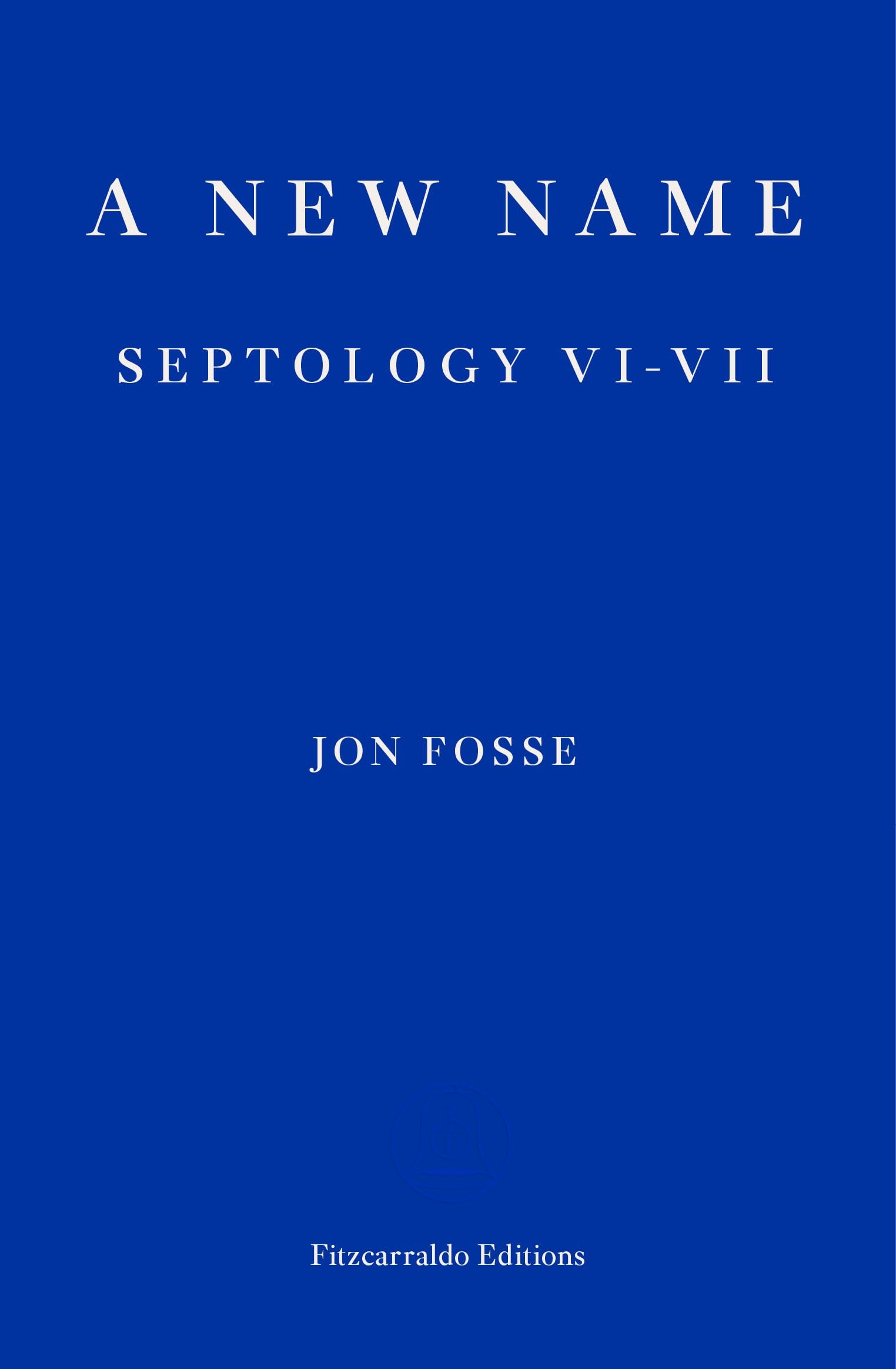 A New Name Septology VI-VII