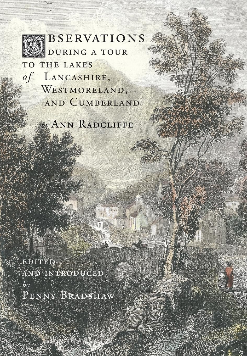 Observations During a Tour to the Lakes of Lancashire, Westmoreland, and Cumberland