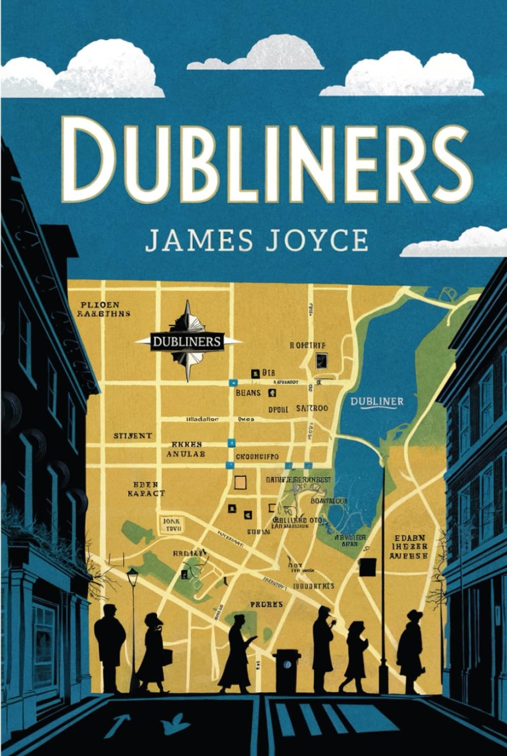 Dubliners: The Original Classic by James Joyce - A Tale of Life and Longing in Dublin