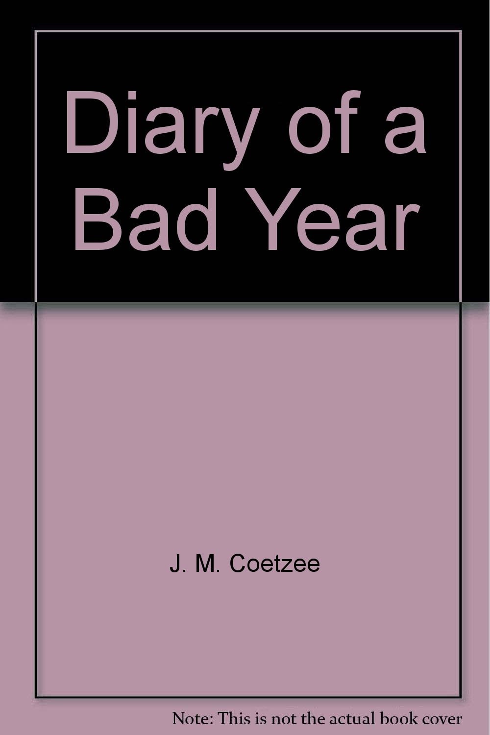 Diary of a Bad Year