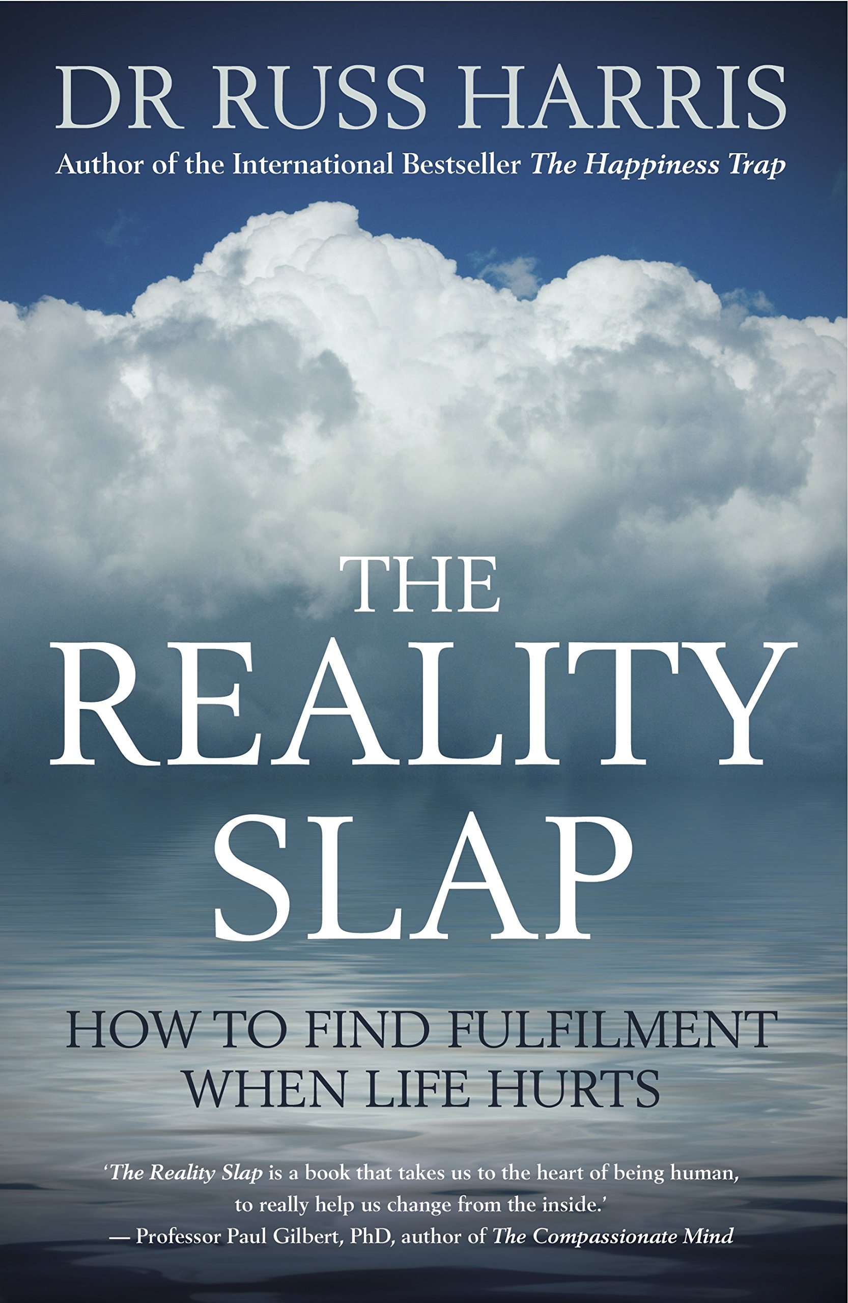 The Reality Slap How to Find Fulfilment when Life Hurts