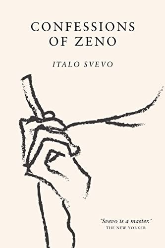 Confessions of Zeno The Cult Classic Discovered and Championed by James Joyce