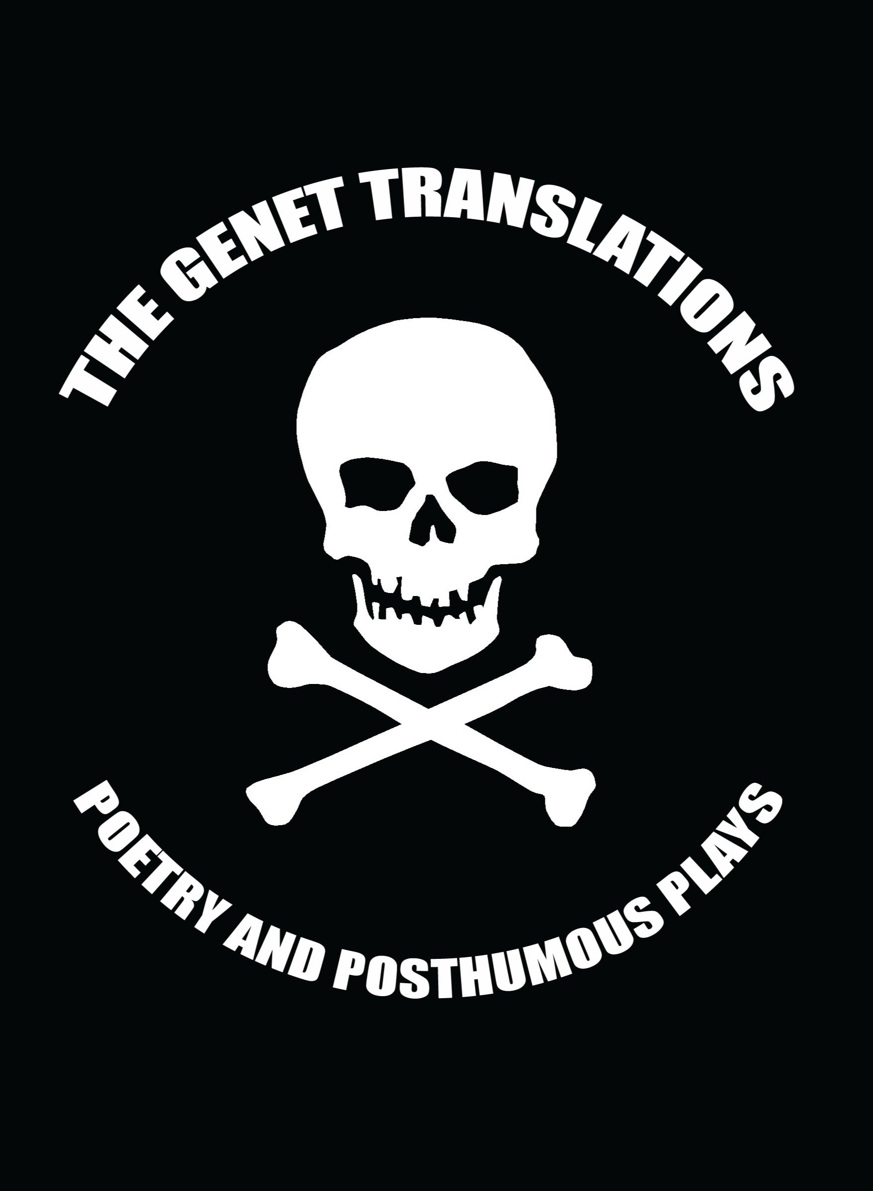 The Genet Transaltions Poetry & Posthumous Plays