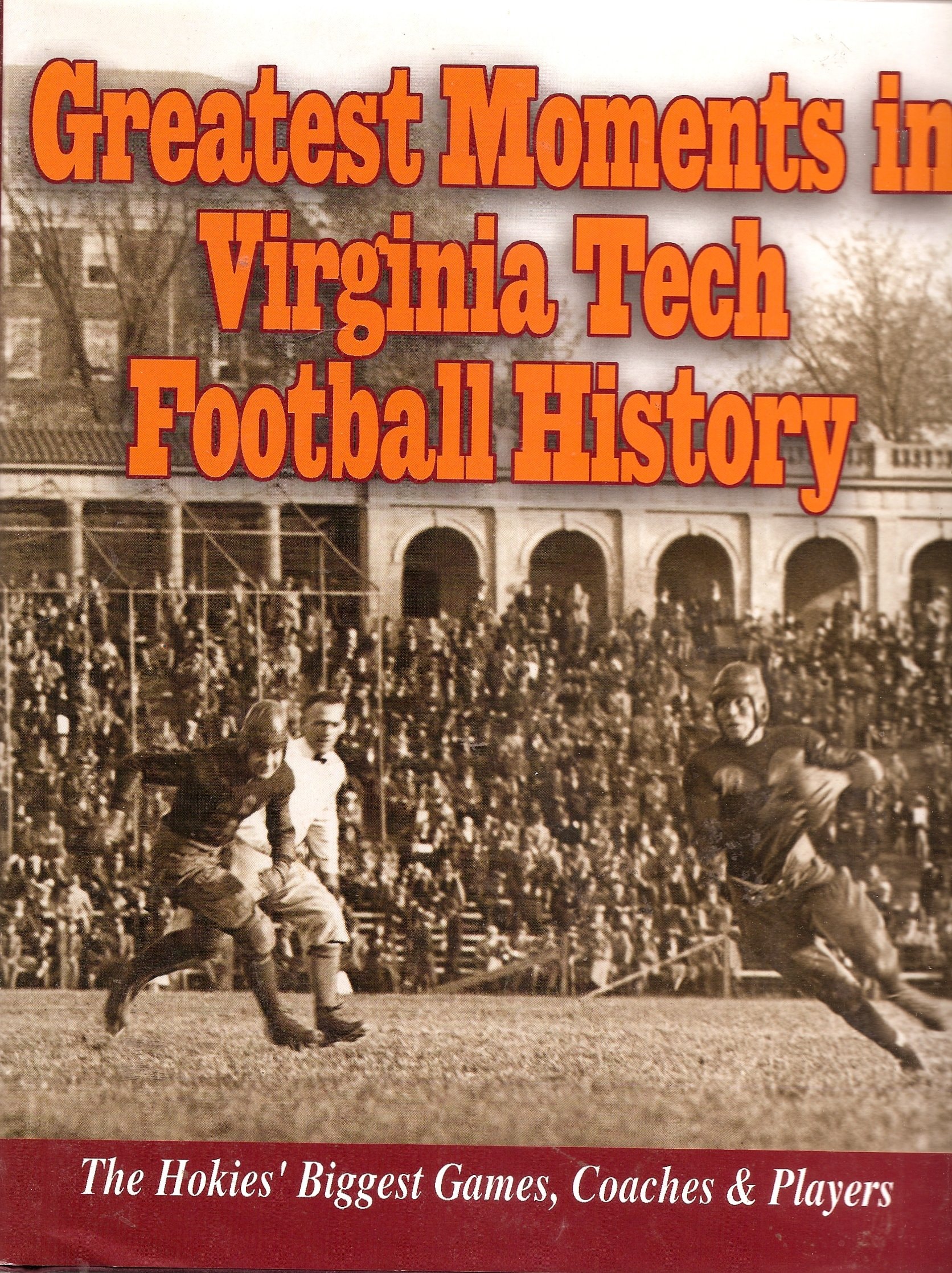 Greatest Moments in Virginia Tech Football History