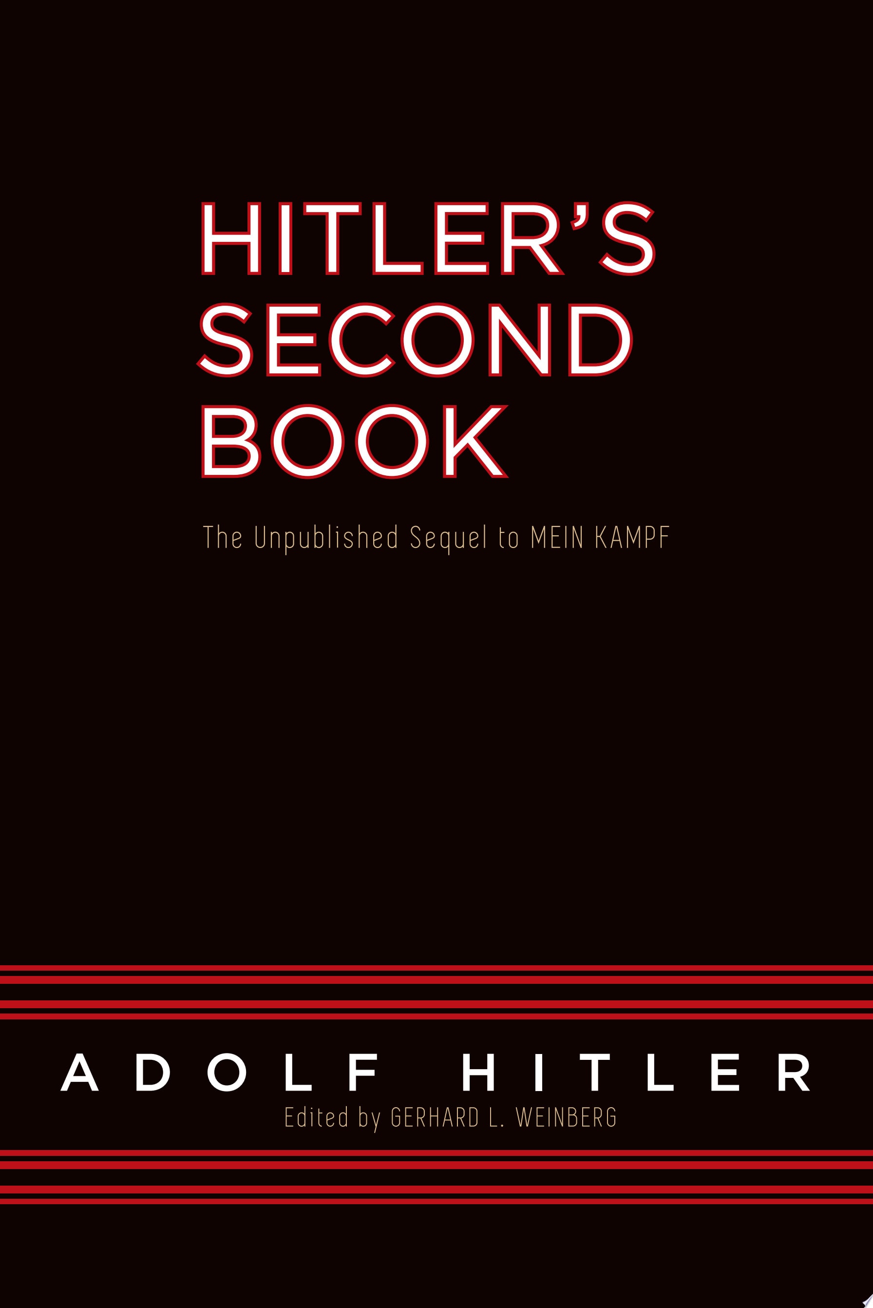 Hitler's Second Book The Unpublished Sequel to Mein Kampf