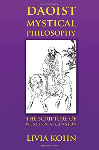 Daoist Mystical Philosophy The Scripture of Western Ascension