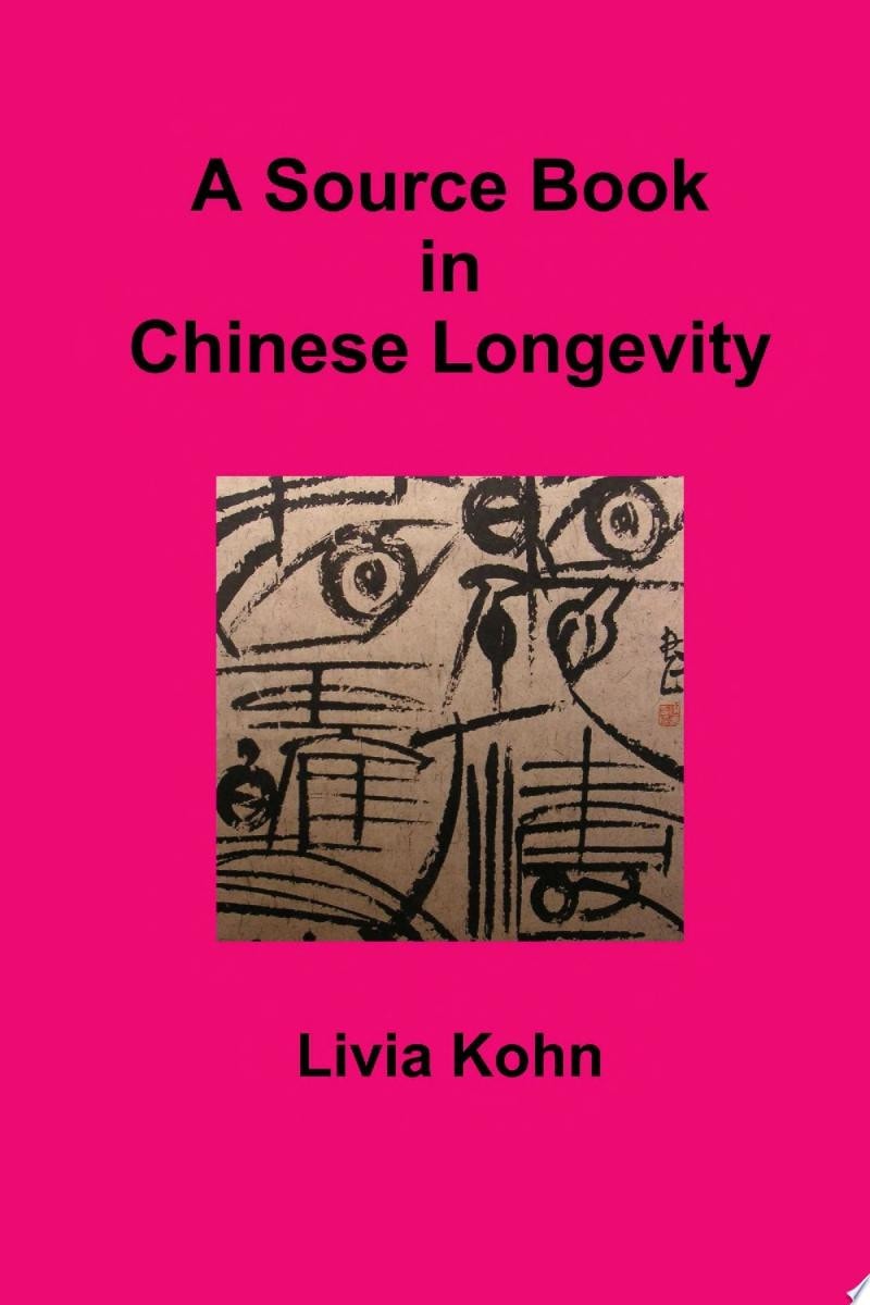 A Source Book in Chinese Longevity
