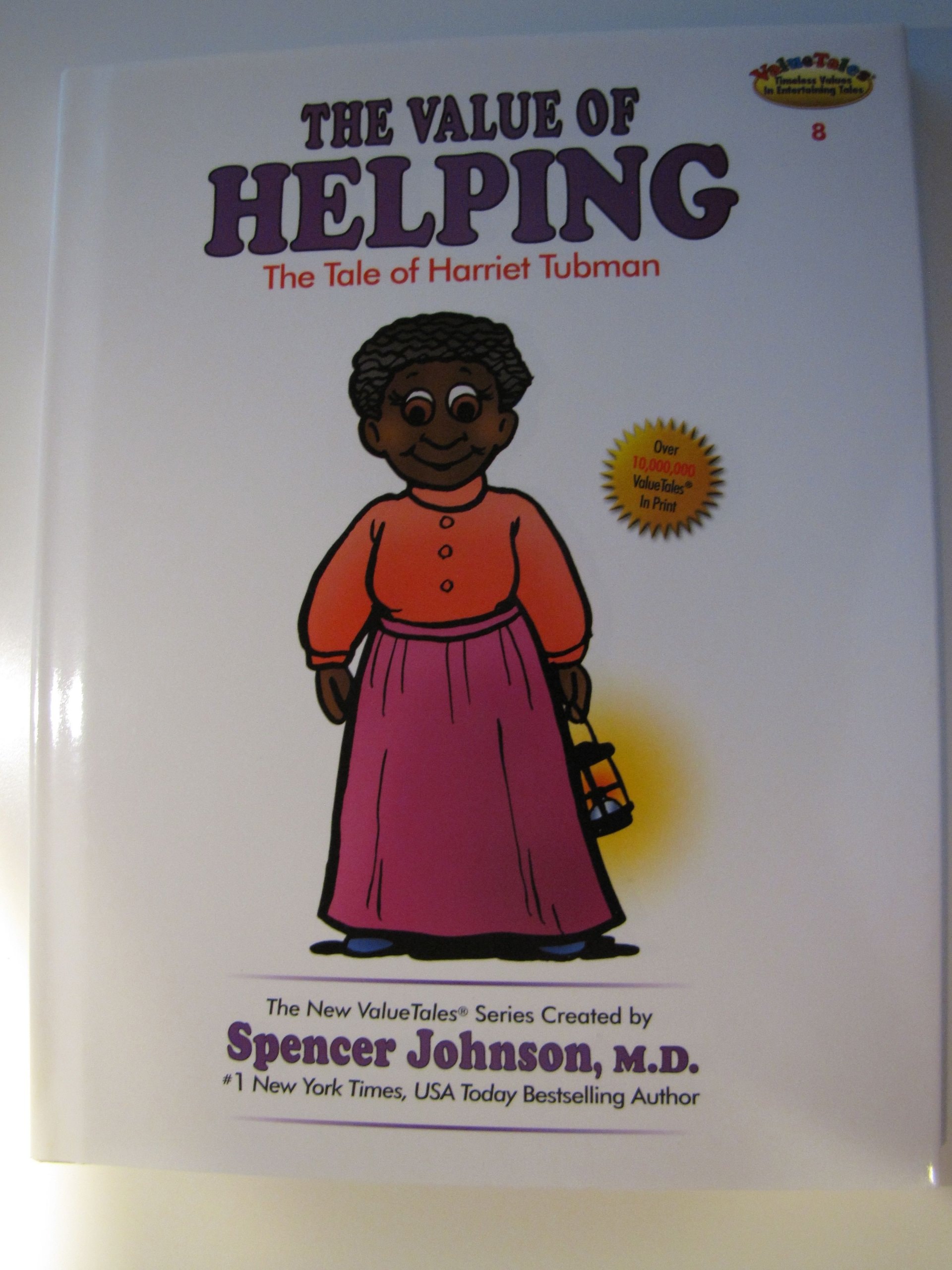 The Value of Helping The Tale of Harriet Tubman