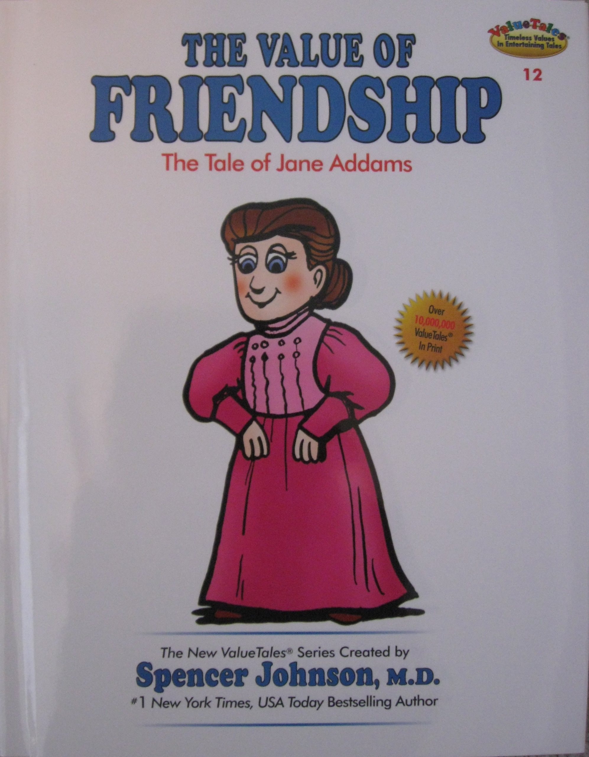 The Value of Friendship The Tale of Jane Addams