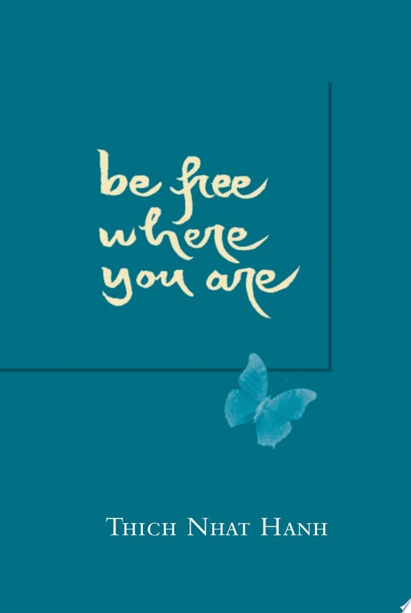 Be Free Where You Are
