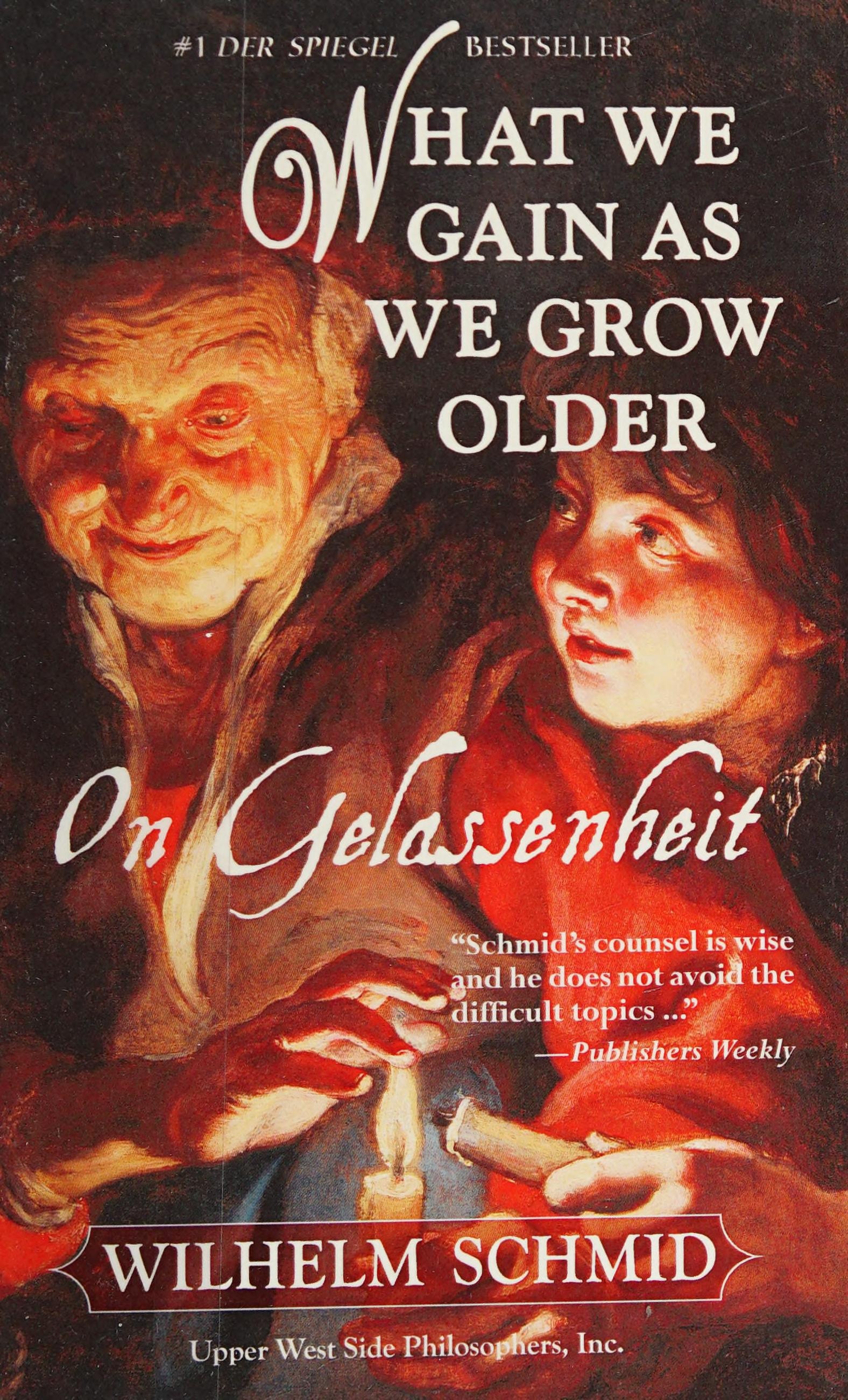 What We Gain As We Grow Older: on Gelassenheit