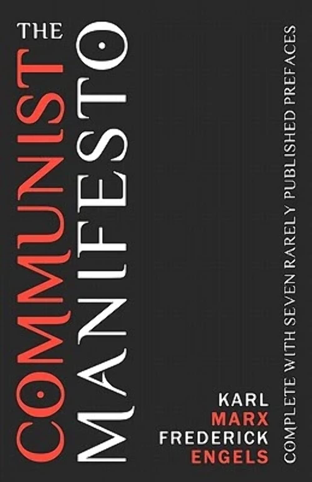 The Communist Manifesto Complete With Seven Rarely Published Prefaces