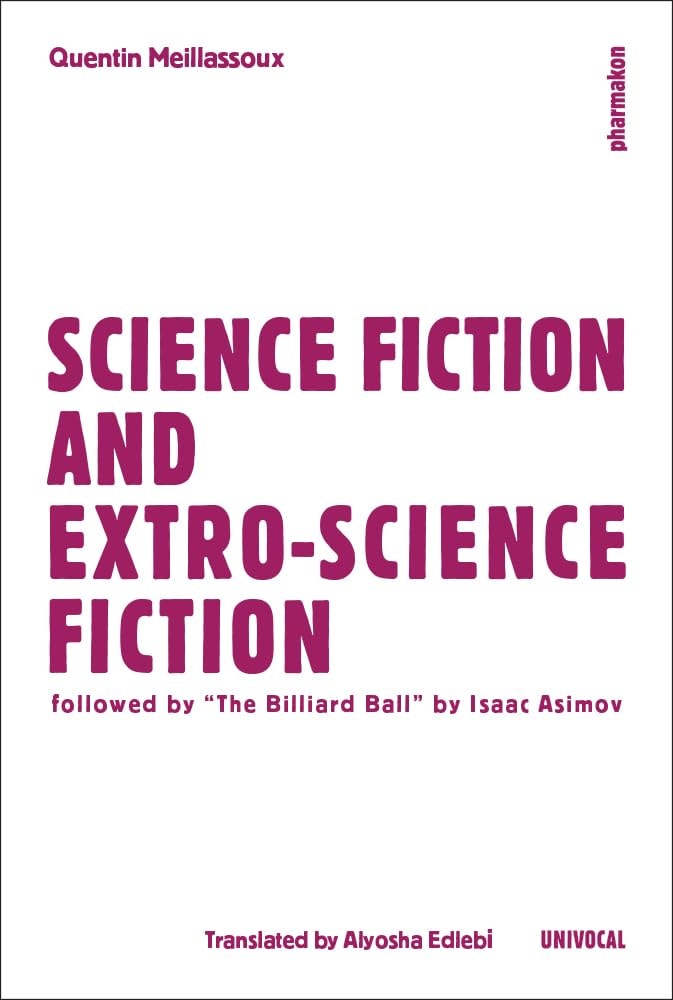 Science Fiction and Extro-science Fiction Followed by "The Billiard Ball" by Isaac Asimov