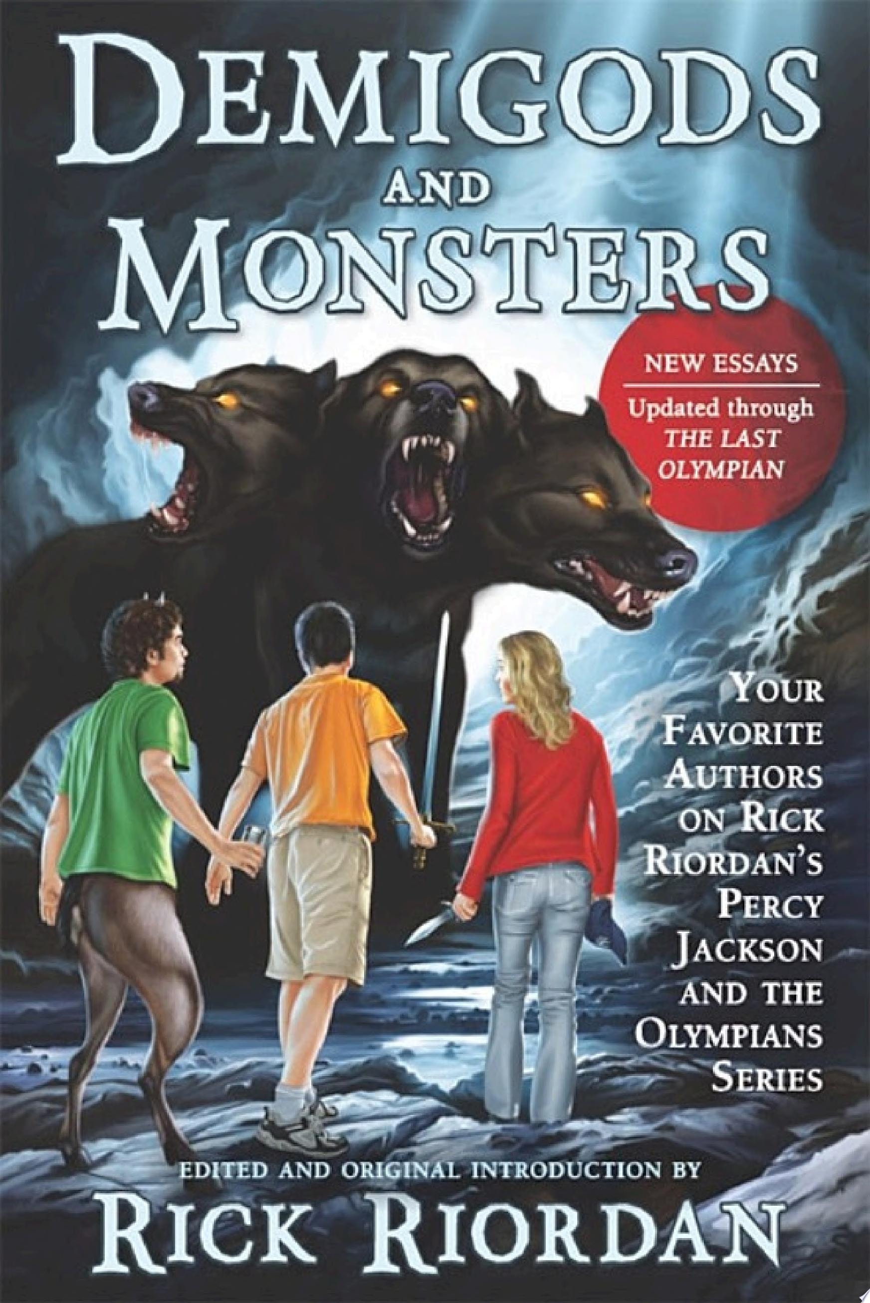 Demigods and Monsters Your Favorite Authors on Rick RiordanÆs Percy Jackson and the Olympians Series
