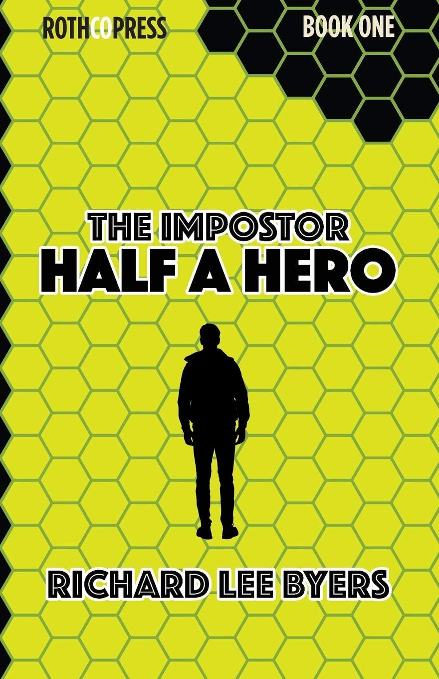 The Impostor Half a Hero
