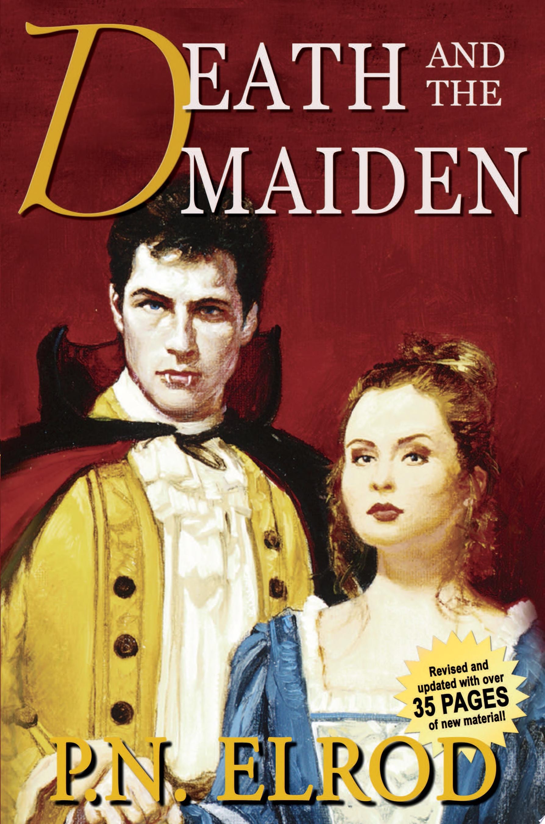 Death and the Maiden Being the Second Book in the Adventures of Jonathan Barrett, Gentleman Vampire