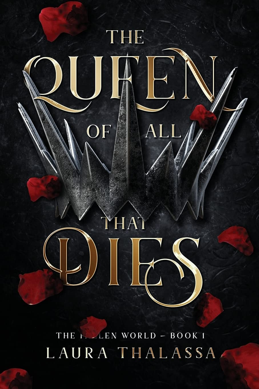 The Queen of All that Dies