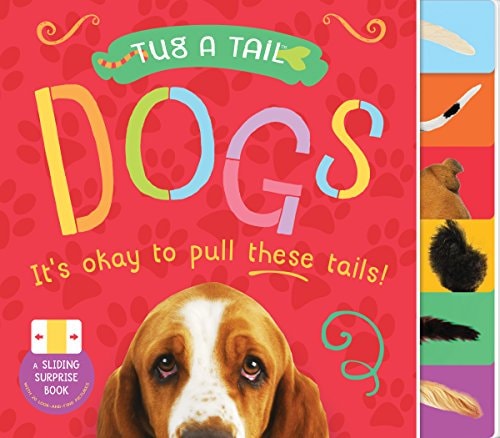 Tug a Tail: Dogs It's Okay to Pull These Tails!