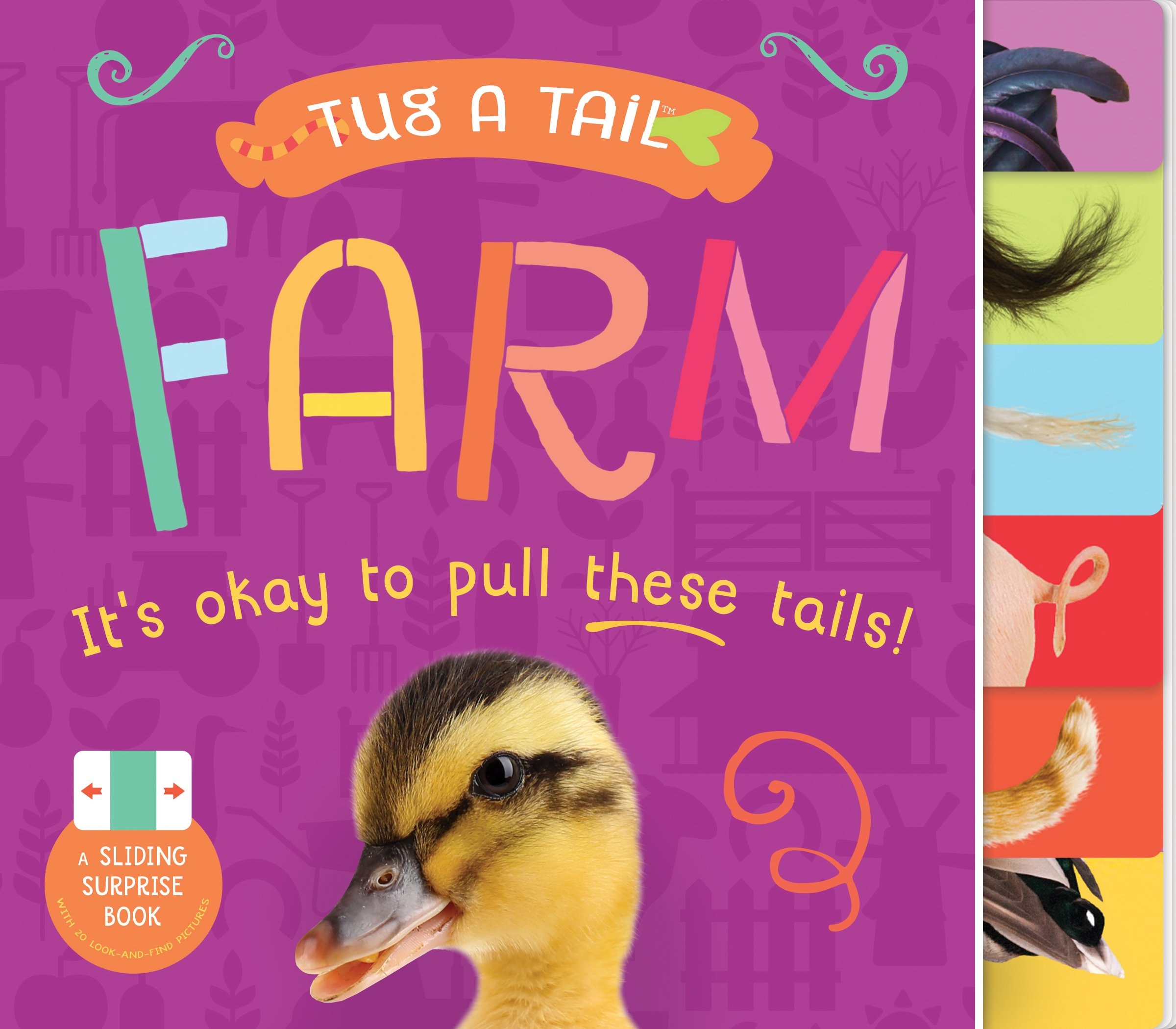 Tug a Tail: Farm Animals It's Okay to Pull These Tails!