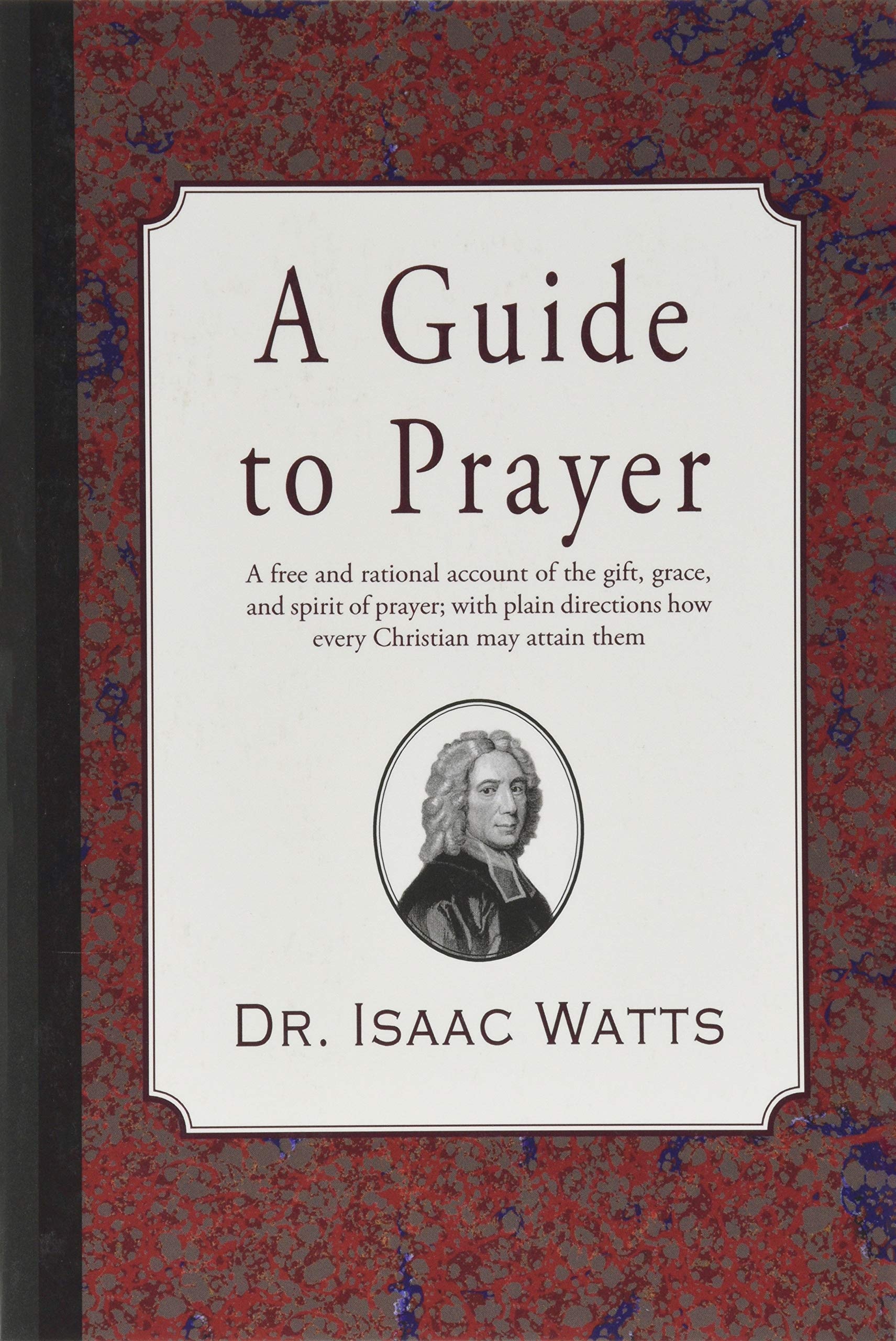 A Guide to Prayer