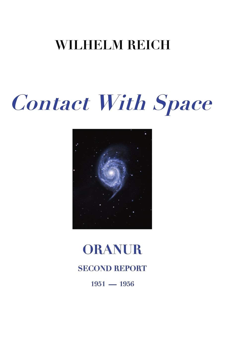 Contact With Space Oranur; Second Report 1951 - 1956