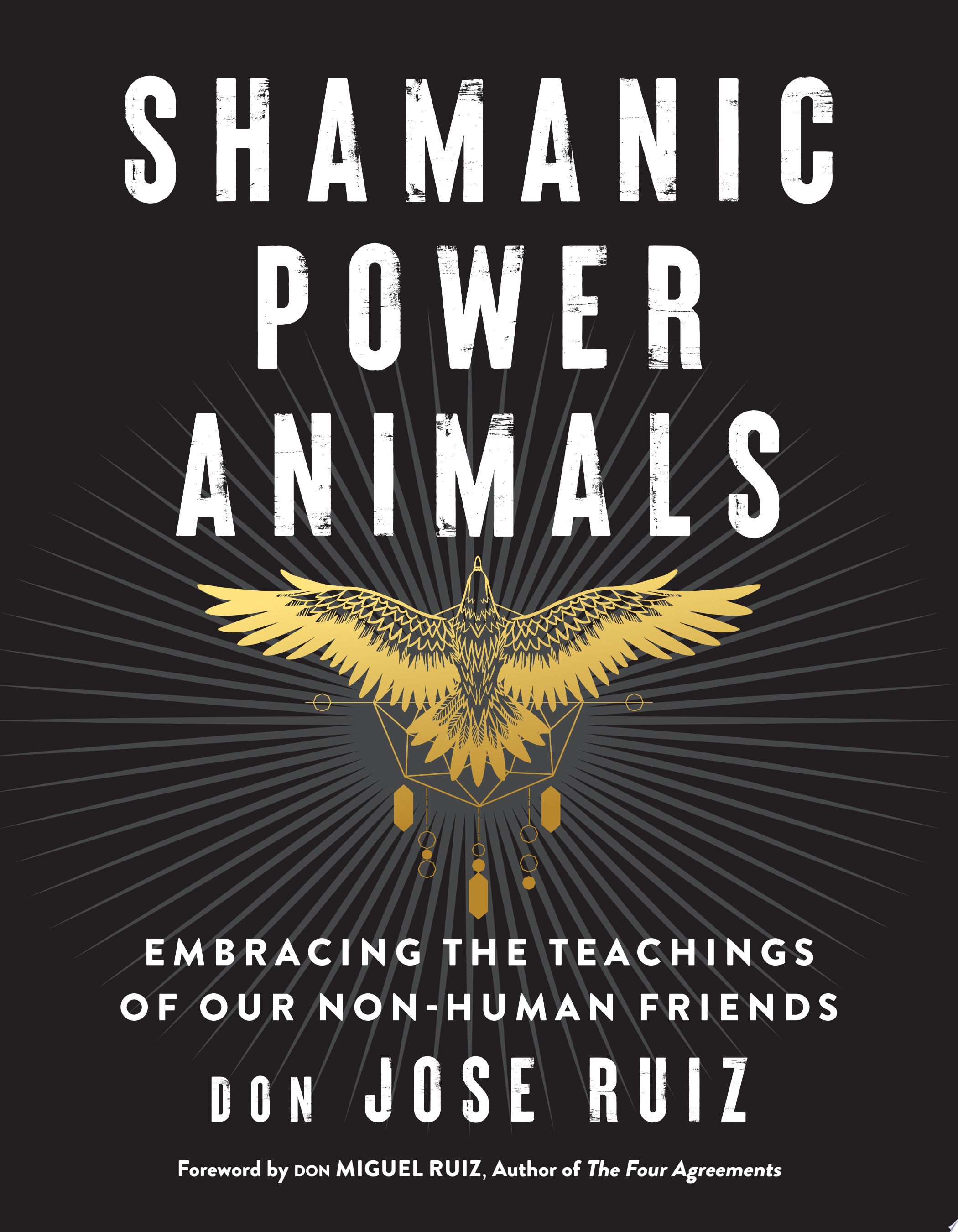 Shamanic Power Animals Embracing the Teachings of Our Non-Human Friends