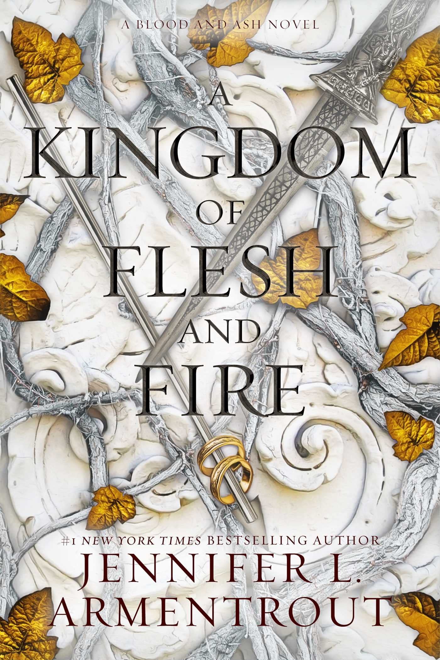 A Kingdom of Flesh and Fire A Blood and Ash Novel