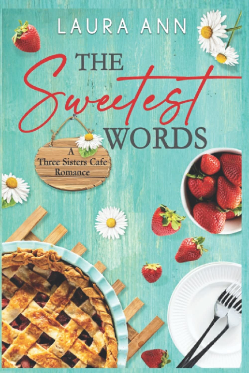 The Sweetest Words