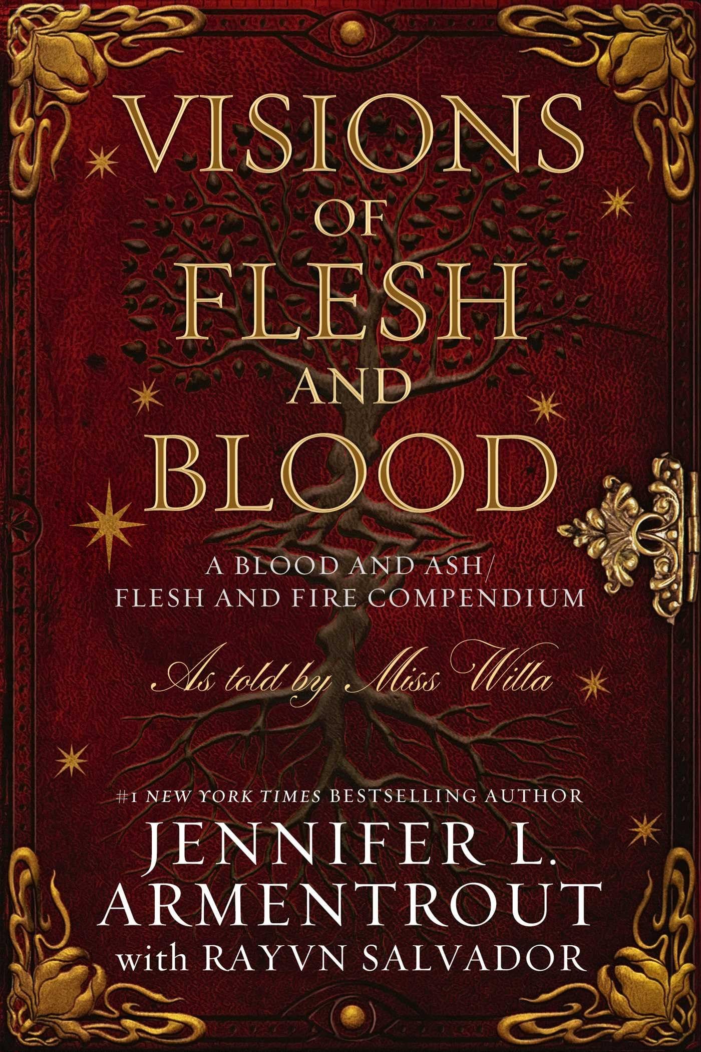 Visions of Flesh and Blood A Blood and Ash/Flesh and Fire Compendium
