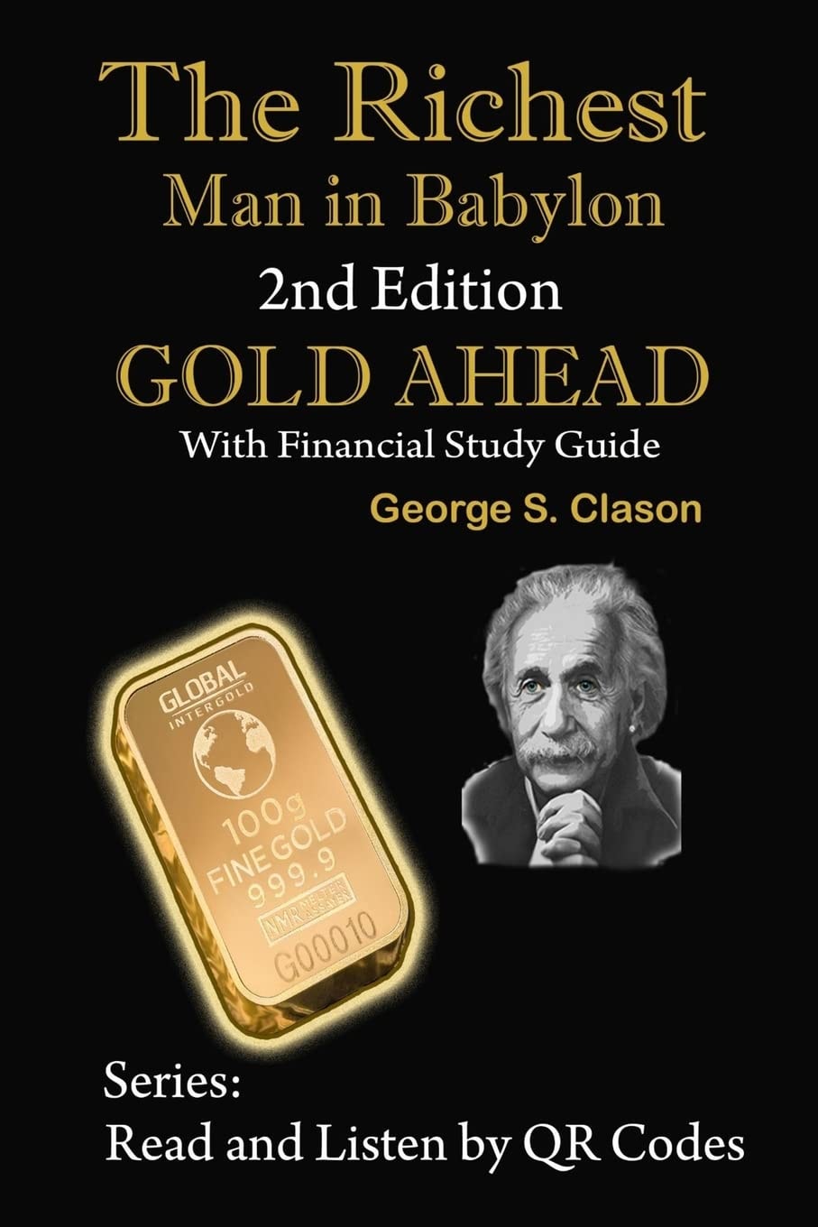 The Richest Man in Babylon, 2nd Edition Gold Ahead with Financial Study Guide 2nd Edition with Financial Study Guide