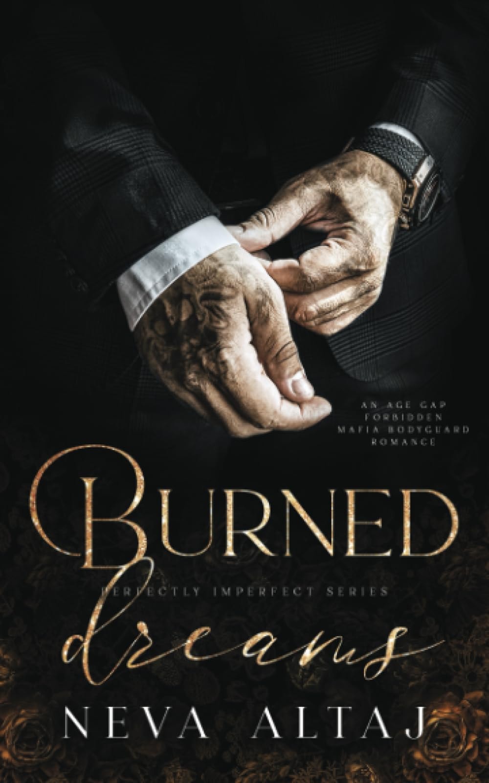 Burned Dreams: A Forbidden Mafia Bodyguard Romance