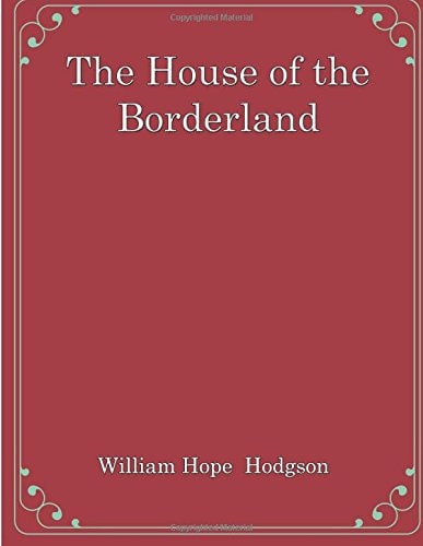 The House of the Borderland