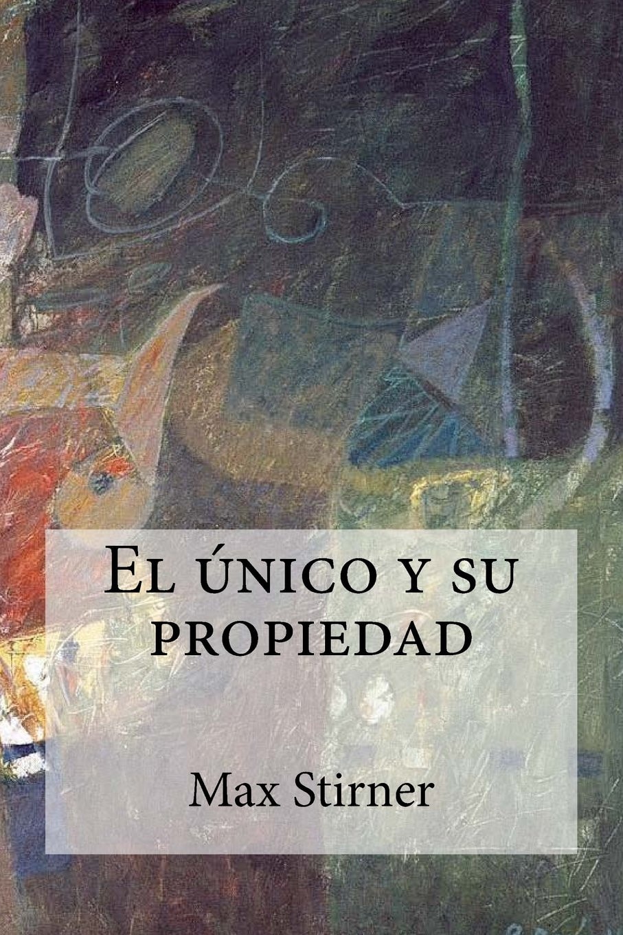 El Único Y Su Propiedad