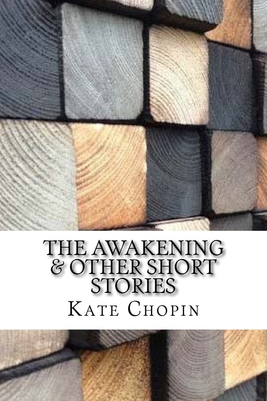 The Awakening and Other Short Stories