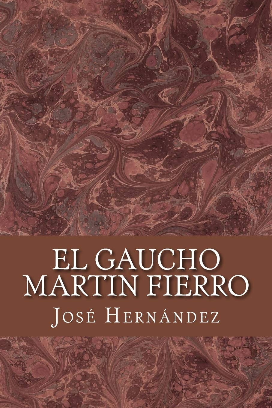 El Gaucho Martín Fierro