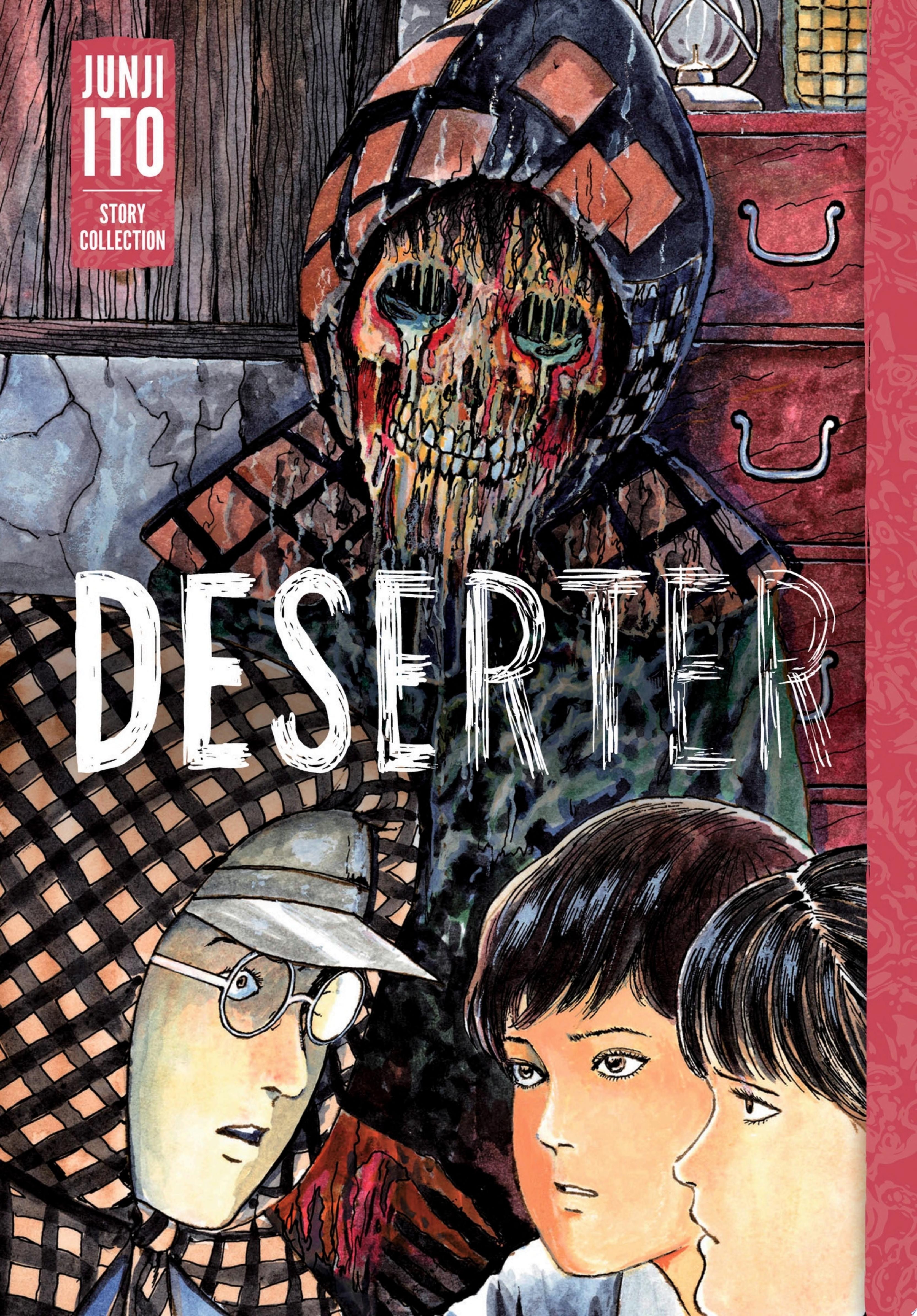 Deserter: Junji Ito Story Collection Junji Ito Story Collection