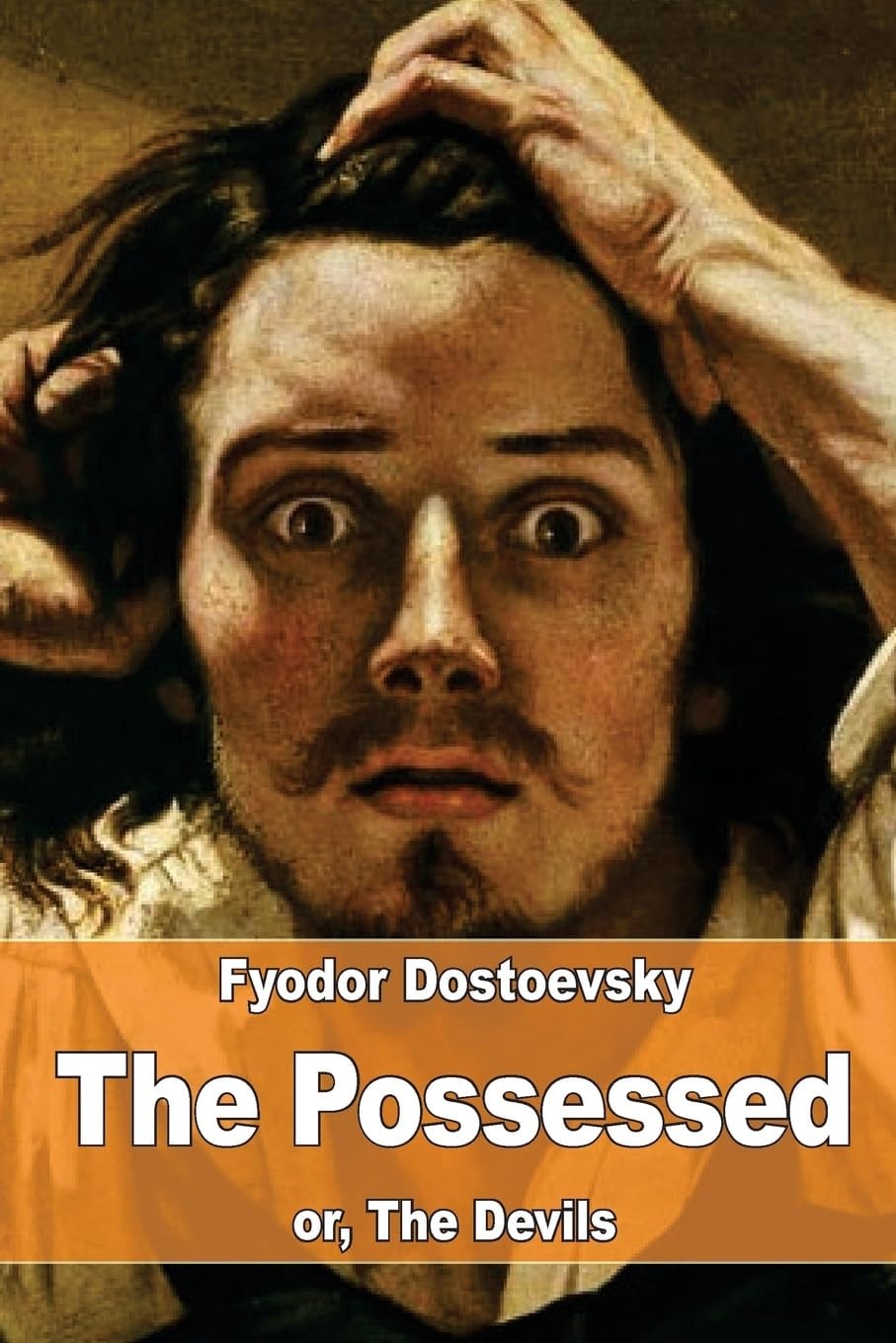 The Possessed Or, The Devils