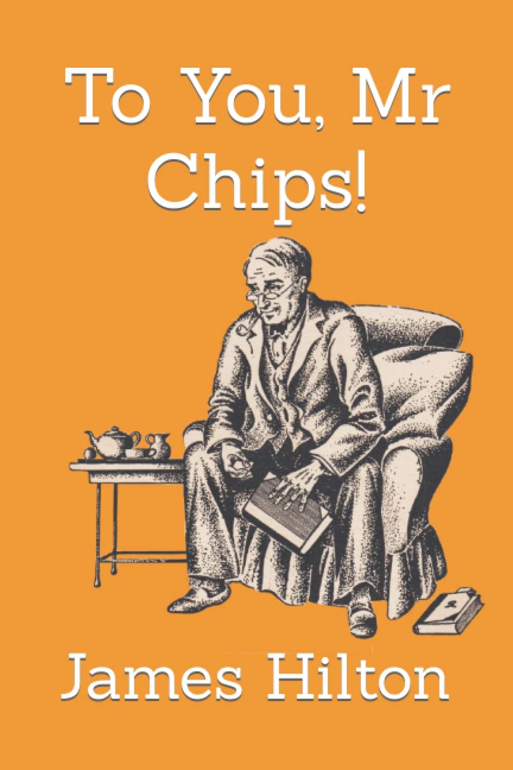 To You, Mr Chips