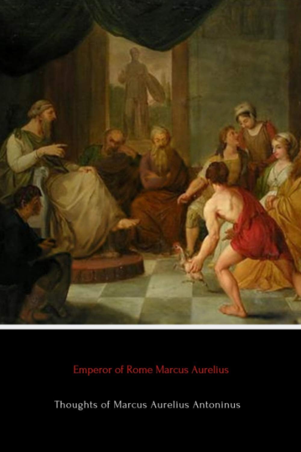 Thoughts of Marcus Aurelius Antoninus