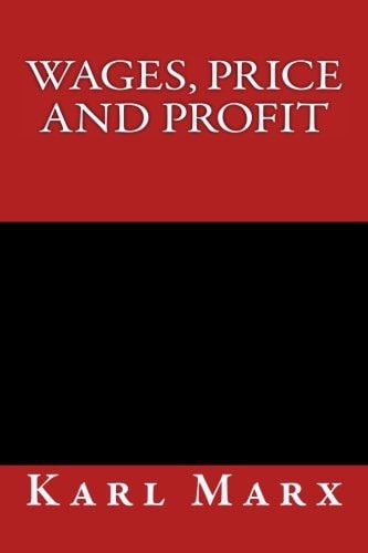 Wages, Price and Profit
