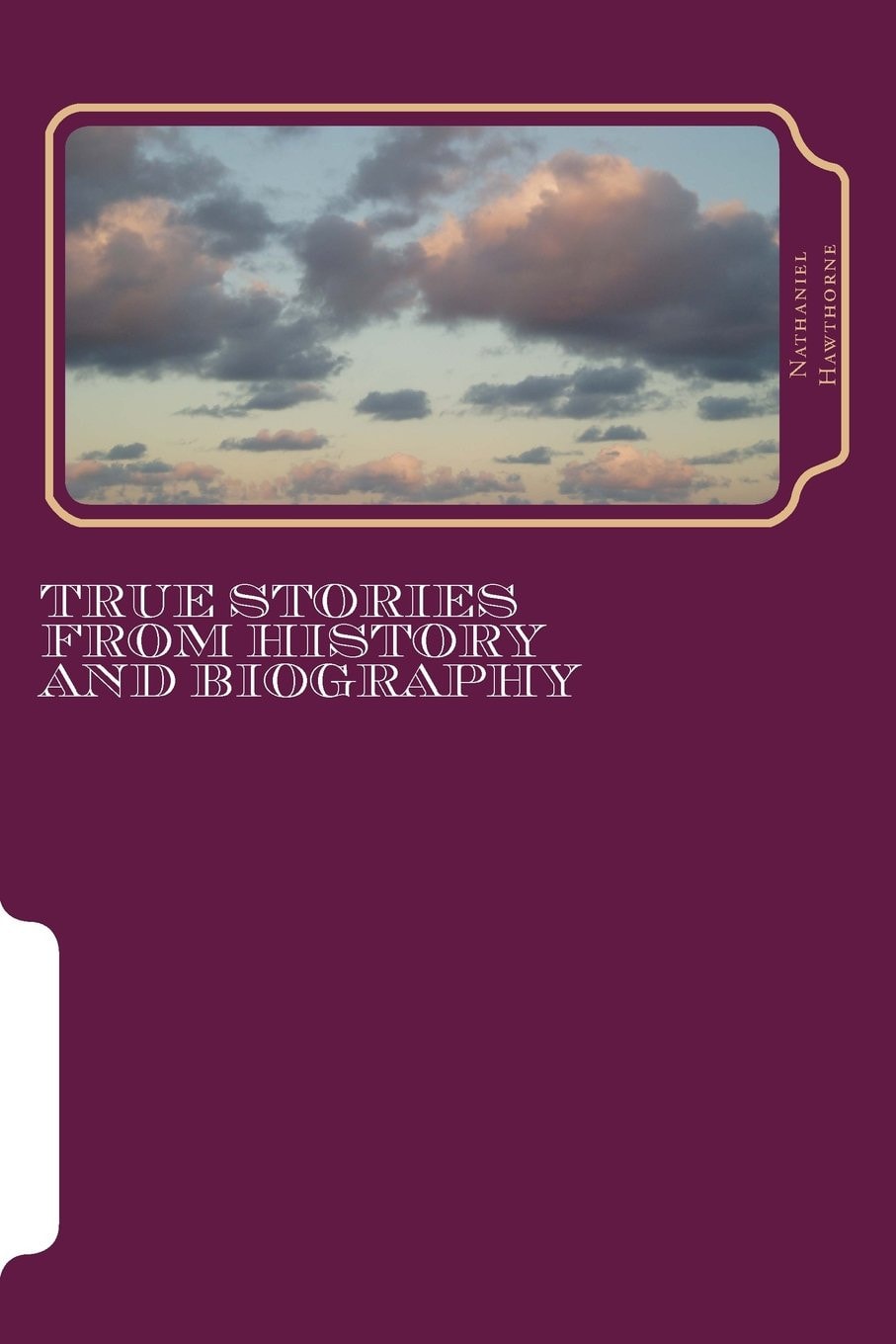 True Stories from History and Biography