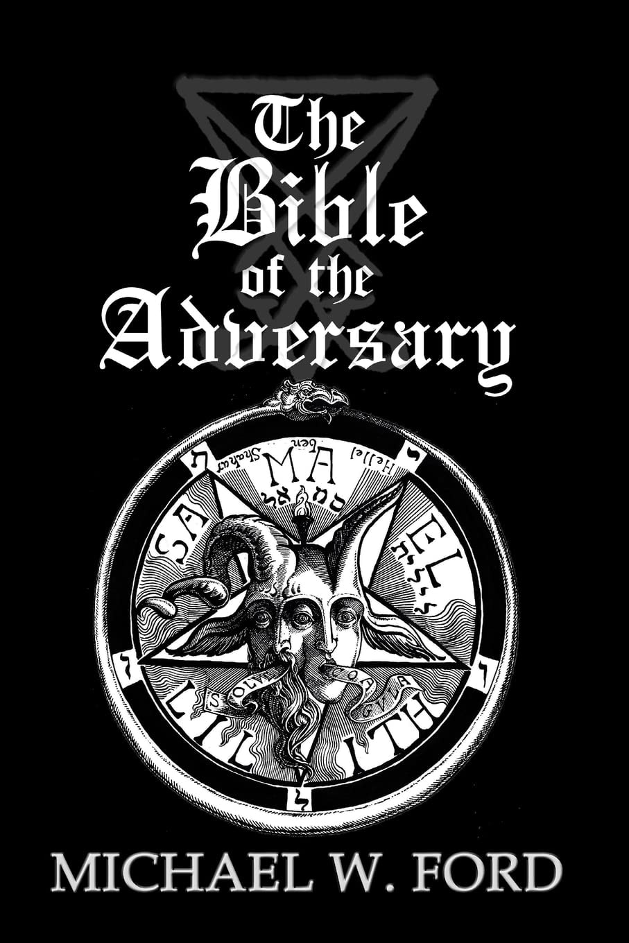 The Bible of the Adversary 10th Anniversary Edition Adversarial Flame Edition