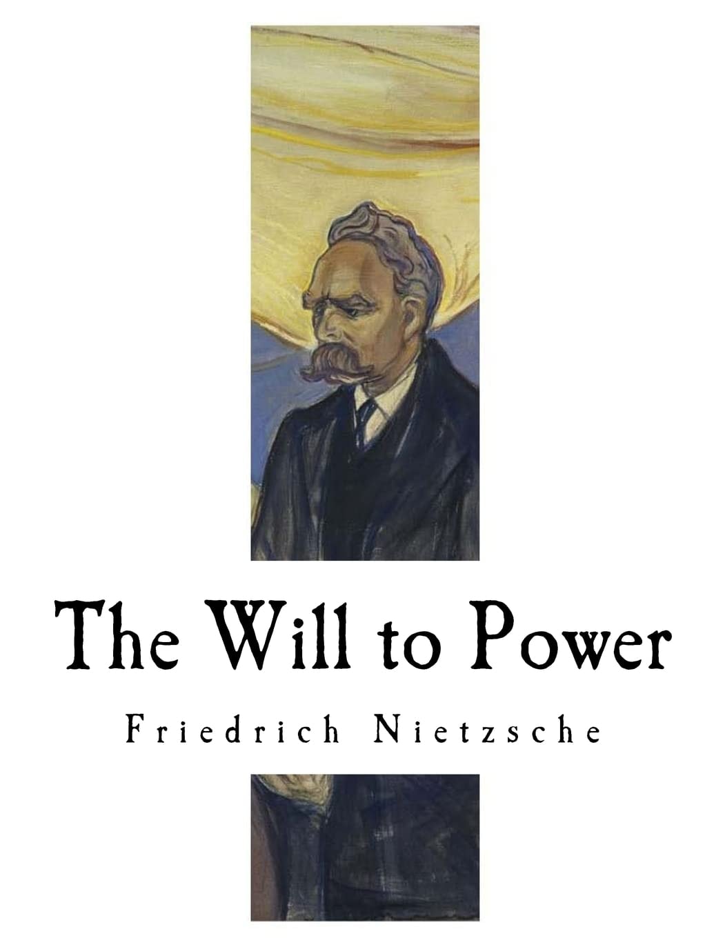 The Will to Power An Attempted Transvaluation of All Values