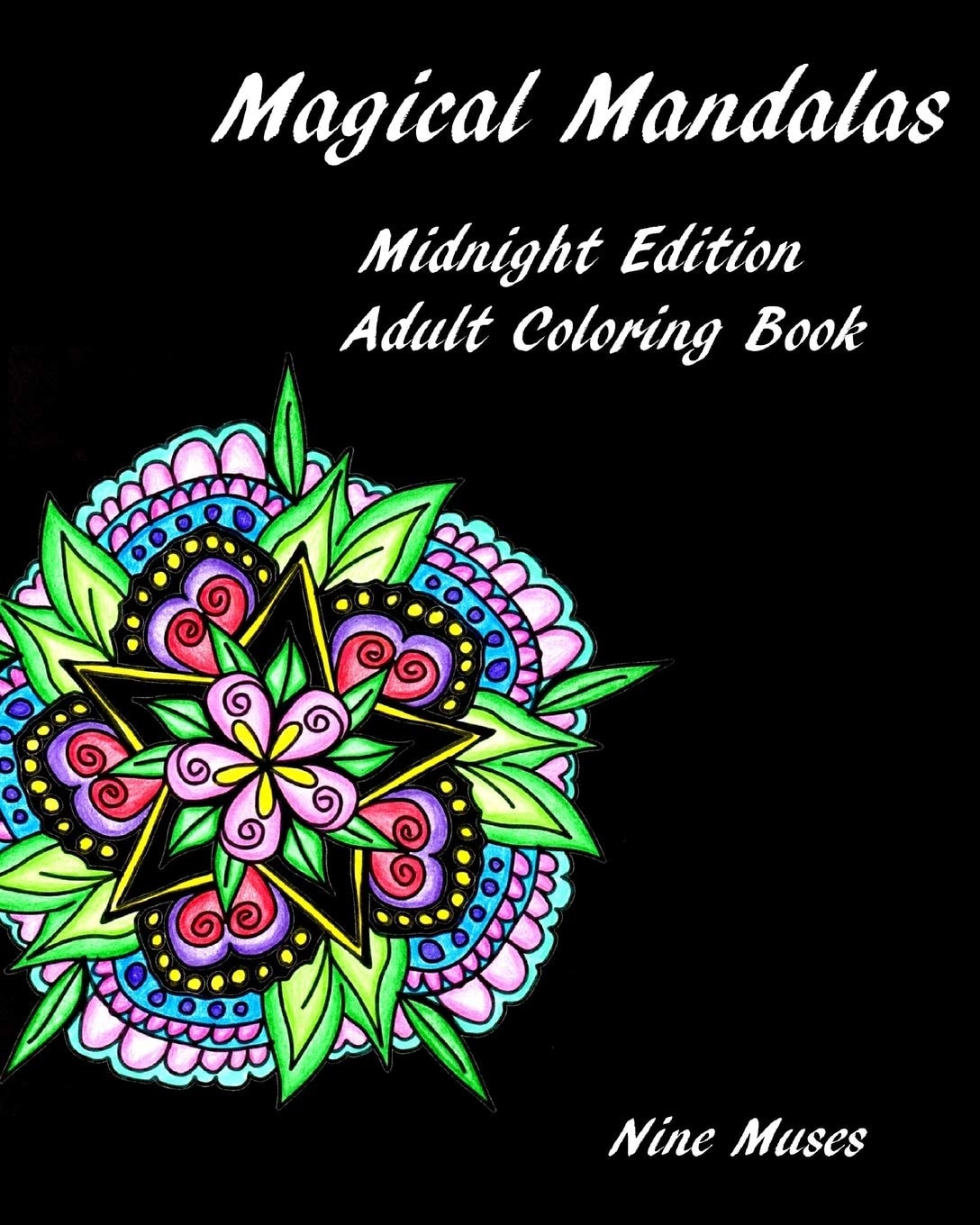 Magical Mandalas Midnight Edition Adult Coloring Book for Relaxation