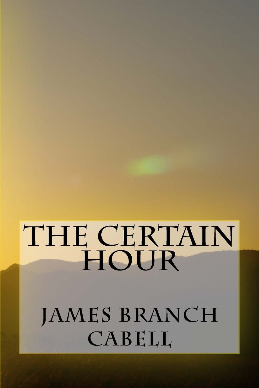 The Certain Hour