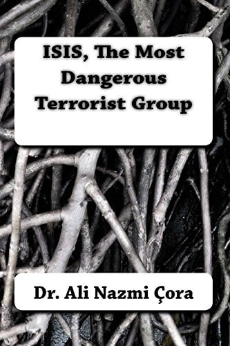 Isis, the Most Dangerous Terrorist Group