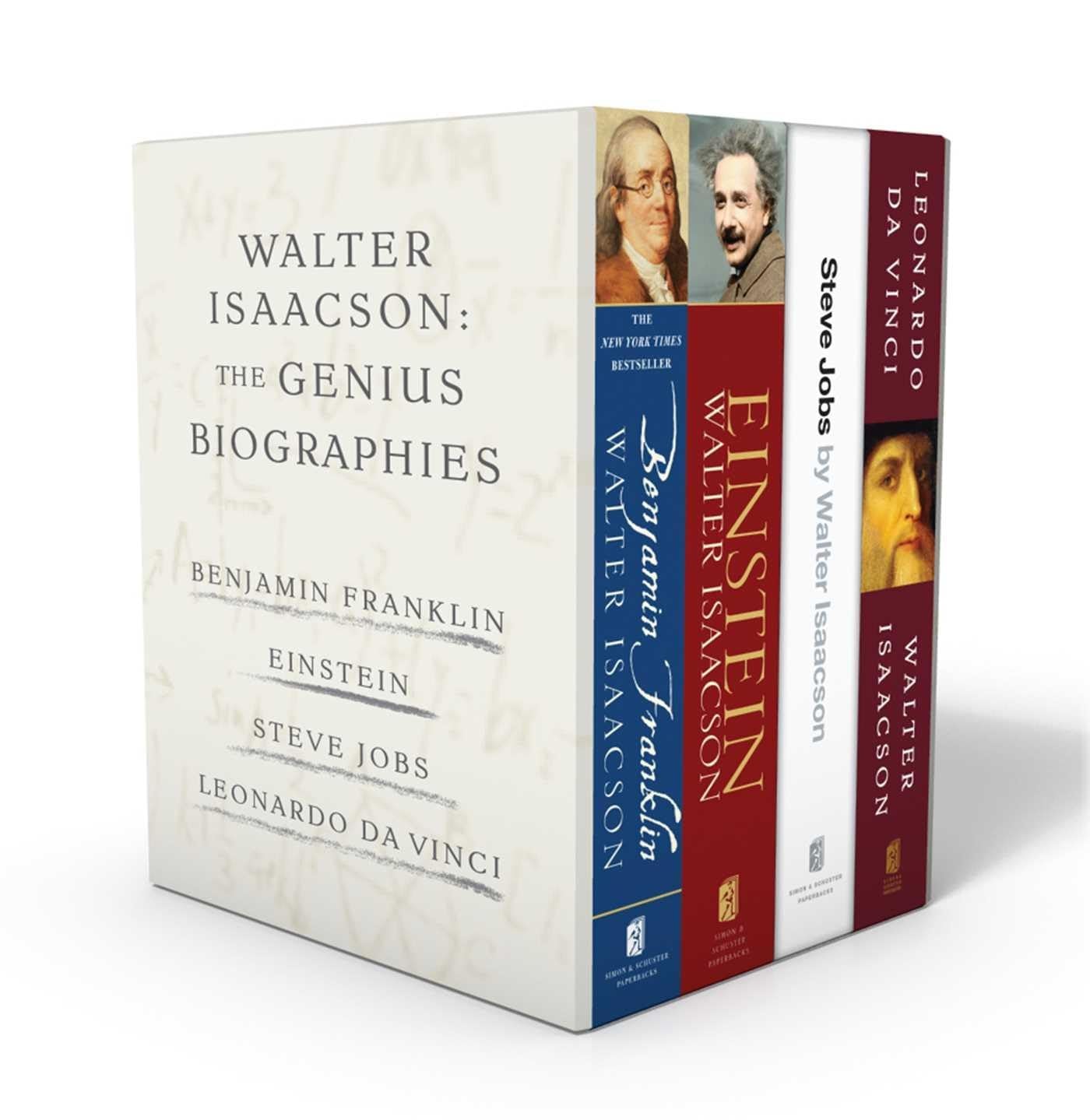 Walter Isaacson: The Genius Biographies Benjamin Franklin, Einstein, Steve Jobs, and Leonardo da Vinci