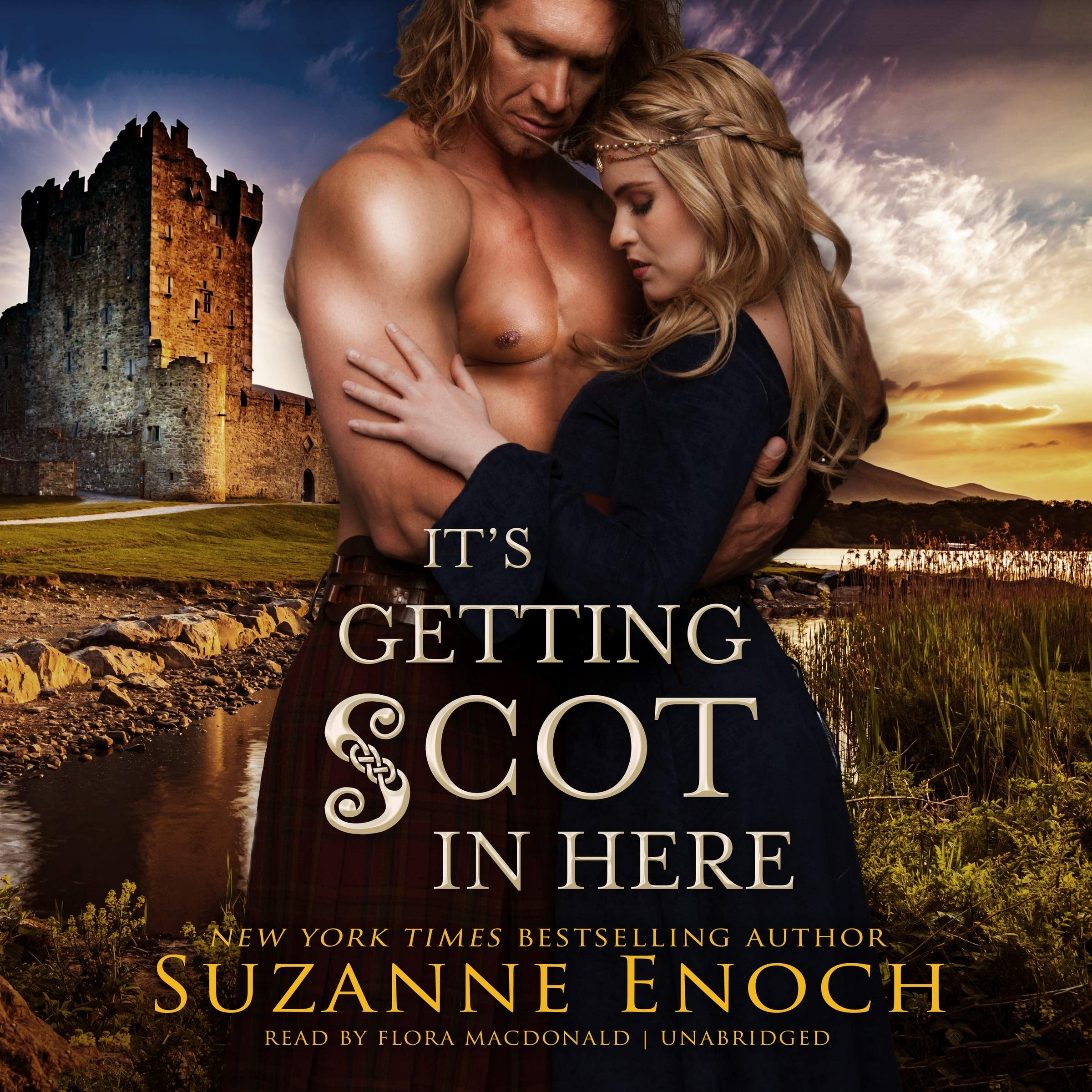 It's Getting Scot in Here: The Wild Wicked Highlanders Series, book 1 (Wild Wicked Highlanders Series, 1)