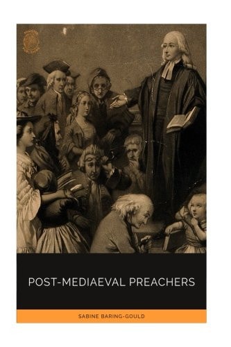 Post-Mediaeval Preachers